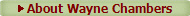 ► About Wayne Chambers