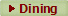 ► Dining